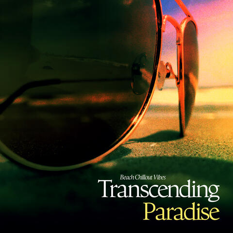 Transcending Paradise