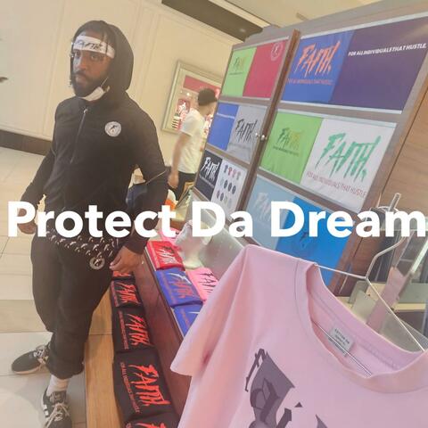 Protect the dream