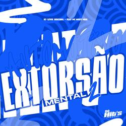 Automotivo Extorsão Mental 2