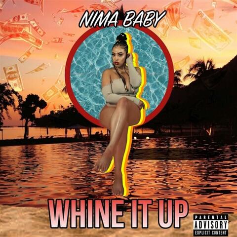 Whine It Up