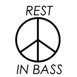 REST IN BASS