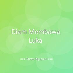 Diam Membawa Luka