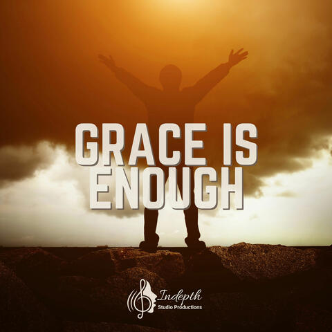 Grace Is Enough