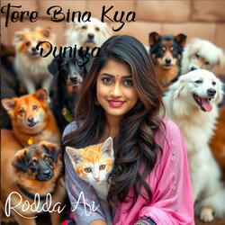 Tere Bina Kya Duniya Emotional Hindi Song For Animal Lovers
