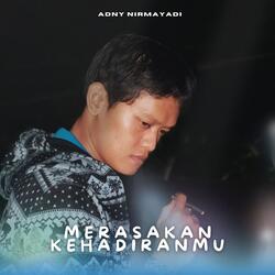 Merasakan Kehadiranmu