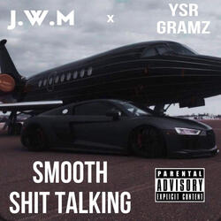 Smooth Shit Talking