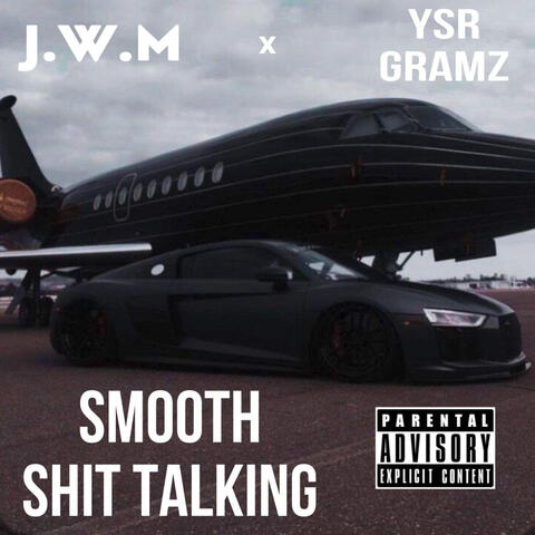 Smooth Shit Talking