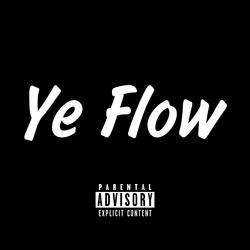 Ye Flow