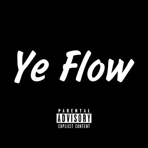 Ye Flow