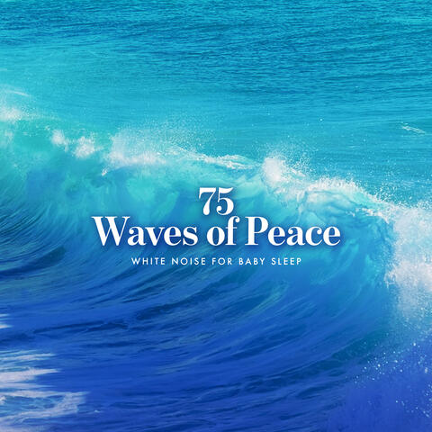 75 Waves of Peace