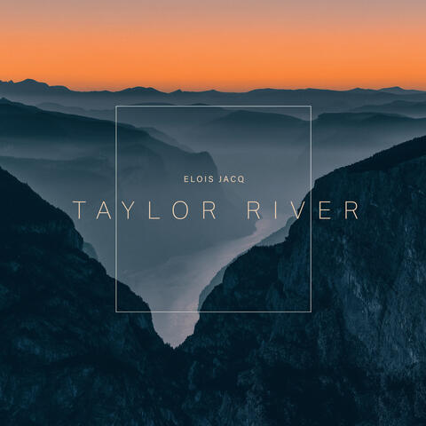 Taylor River