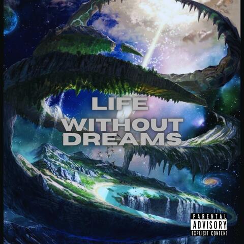 Life Without dreams