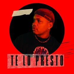 Te Lo Presto