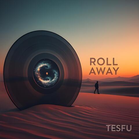 ROLL AWAY