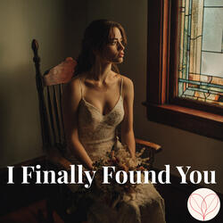 I Finally Found You