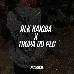 RLK KAIOBA X TROPA DO PLG