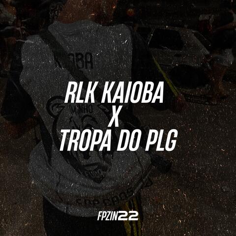 RLK KAIOBA X TROPA DO PLG