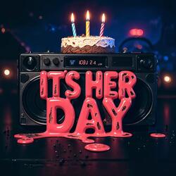It's Her Day