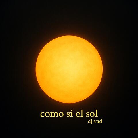 Como si el sol