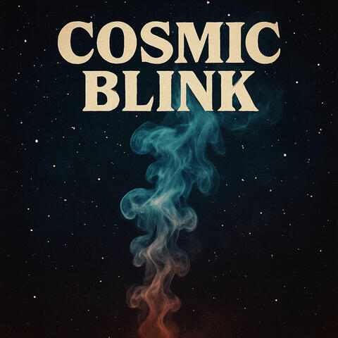 Cosmic Blink