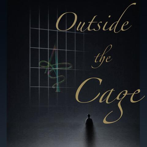 Outside the Cage