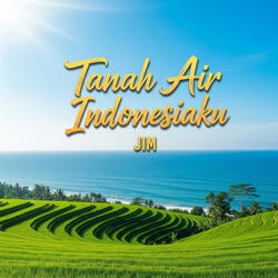 Tanah Air Indonesiaku