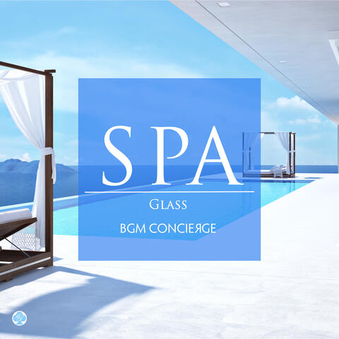 SPA Music - Glass