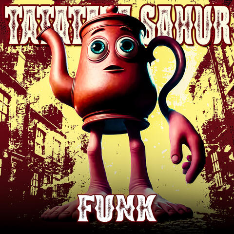 TATATATA SAHUR FUNK