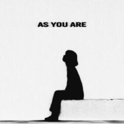 AS YOU ARE: sped up