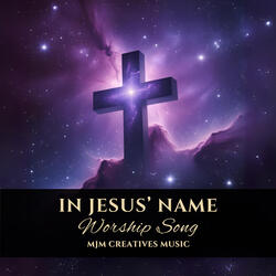 In Jesus' Name (Worship Song)