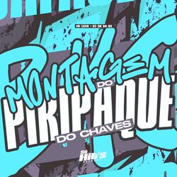 Montagem do Piripaque do Chaves