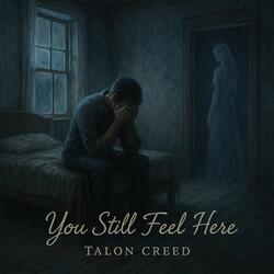 You Still Feel Here