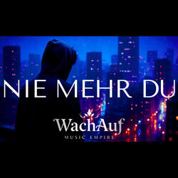 Nie Mehr Du