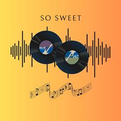 So Sweet