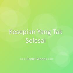 Kesepian Yang Tak Selesai