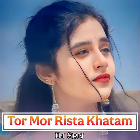 Tor Mor Rista Khatam