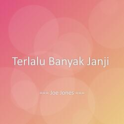 Terlalu Banyak Janji