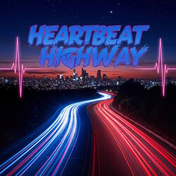 Heartbeat Highway