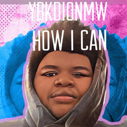 How I Can