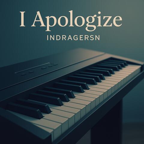 I Apologize