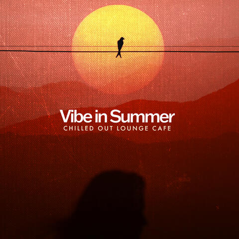 Vibe in Summer