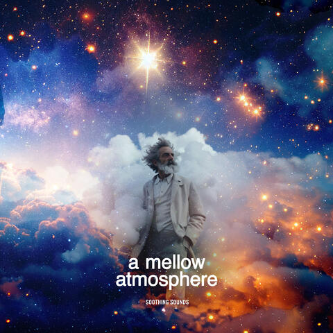 A Mellow Atmosphere