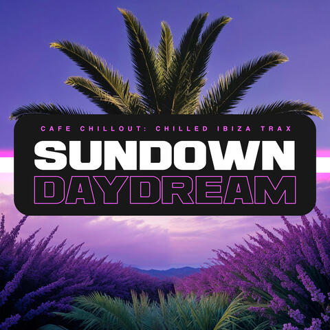 Sundown Daydream