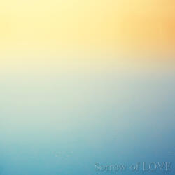 Sorrow of Love
