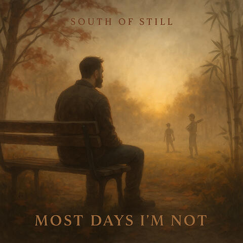 Most Days I'm Not