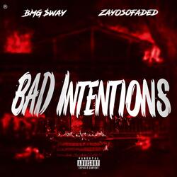 Bad Intentions