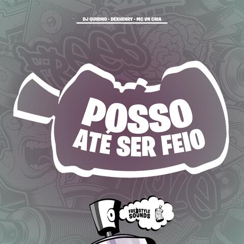 Posso Até Ser Feio