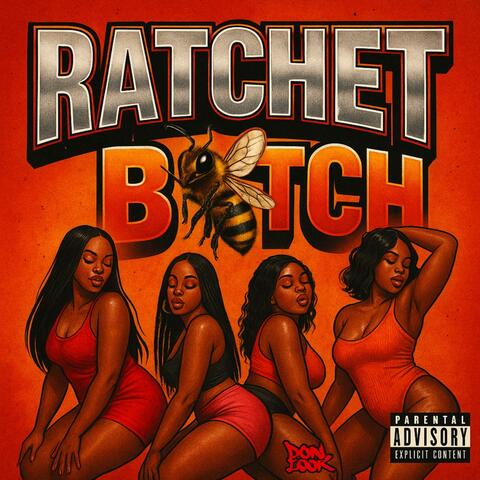 Ratchet Bitch