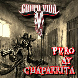 Pero Ay Chaparrita