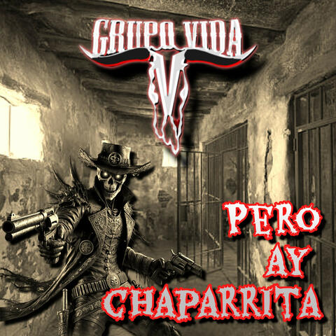 Pero Ay Chaparrita